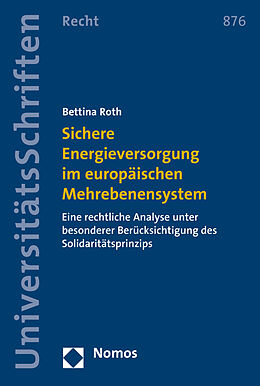 Kartonierter Einband Sichere Energieversorgung im europäischen Mehrebenensystem von Bettina Roth