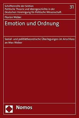 Kartonierter Einband Emotion und Ordnung von Florian Weber