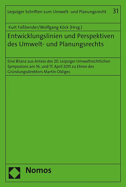 Entwicklungslinien und Perspektiven des Umwelt- und Planungsrechts