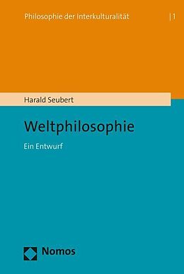 Kartonierter Einband Weltphilosophie von Harald Seubert