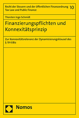 Kartonierter Einband Finanzierungspflichten und Konnexitätsprinzip von Thorsten Ingo Schmidt