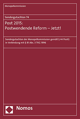 Kartonierter Einband Sondergutachten 74: Post 2015: Postwendende Reform - Jetzt! von 