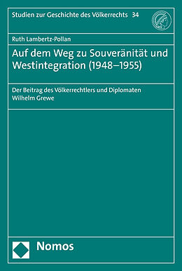 Fester Einband Auf dem Weg zu Souveränität und Westintegration (1948-1955) von Ruth Lambertz-Pollan