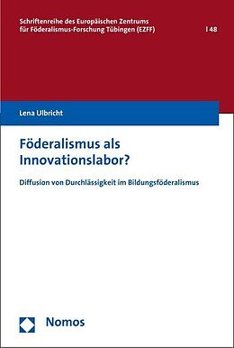 Kartonierter Einband Föderalismus als Innovationslabor? von Lena Ulbricht