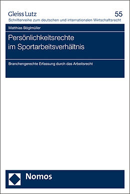 Kartonierter Einband Persönlichkeitsrechte im Sportarbeitsverhältnis von Matthias Böglmüller
