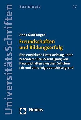 Kartonierter Einband Freundschaften und Bildungserfolg von Anna Gansbergen