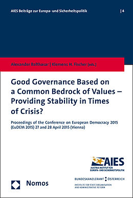 Couverture cartonnée Good Governance Based on a Common Bedrock of Values - Providing Stability in Times of Crisis? de 