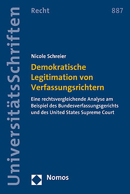 Kartonierter Einband Demokratische Legitimation von Verfassungsrichtern von Nicole Schreier