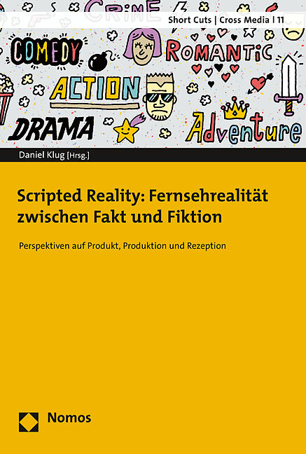 Scripted Reality: Fernsehrealität zwischen Fakt und Fiktion