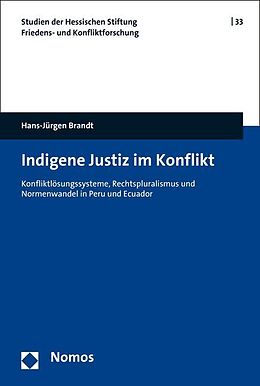 Kartonierter Einband Indigene Justiz im Konflikt von Hans-Jürgen Brandt