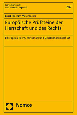 Fester Einband Europäische Prüfsteine der Herrschaft und des Rechts von Ernst-Joachim Mestmäcker