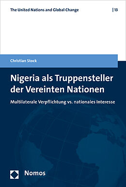 Kartonierter Einband Nigeria als Truppensteller der Vereinten Nationen von Christian Stock