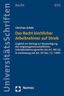 Kartonierter Einband Das Recht kirchlicher Arbeitnehmer auf Streik von Christian Arleth