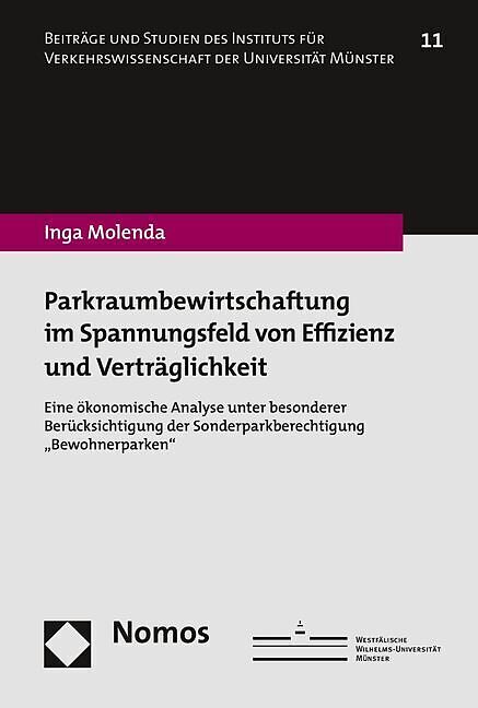 Parkraumbewirtschaftung im Spannungsfeld von Effizienz und Verträglichkeit