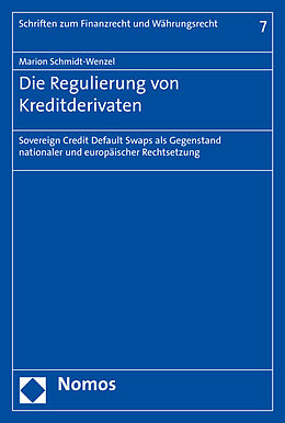 Kartonierter Einband Die Regulierung von Kreditderivaten von Marion Schmidt-Wenzel
