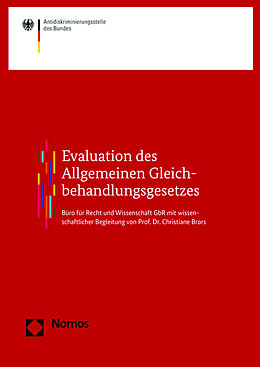 Kartonierter Einband Evaluation des Allgemeinen Gleichbehandlungsgesetzes von Sabine Berghahn, Vera Egenberger, Micha Klapp