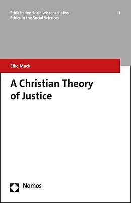 Couverture cartonnée A Christian Theory of Justice de Elke Mack