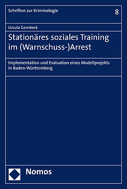 Kartonierter Einband Stationäres soziales Training im (Warnschuss-)Arrest von Ursula Gernbeck