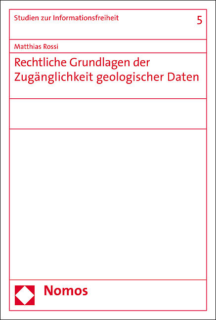 Rechtliche Grundlagen der Zugänglichkeit geologischer Daten