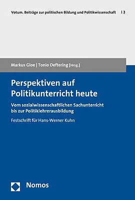 Perspektiven auf Politikunterricht heute