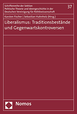 Kartonierter Einband Liberalismus: Traditionsbestände und Gegenwartskontroversen von 