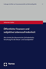 Kartonierter Einband Öffentliche Finanzen und subjektive Lebenszufriedenheit von Johannes Vatter