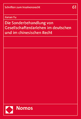 Kartonierter Einband Die Sonderbehandlung von Gesellschafterdarlehen im deutschen und im chinesischen Recht von Jianan Yu