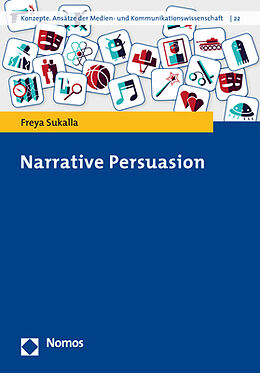 Kartonierter Einband Narrative Persuasion von Freya Sukalla