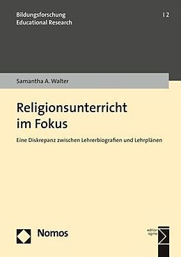 Kartonierter Einband Religionsunterricht im Fokus von Samantha A. Walter