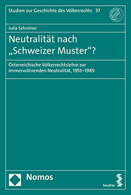 Kartonierter Einband Neutralität nach &quot;Schweizer Muster&quot;? von Julia Schreiner