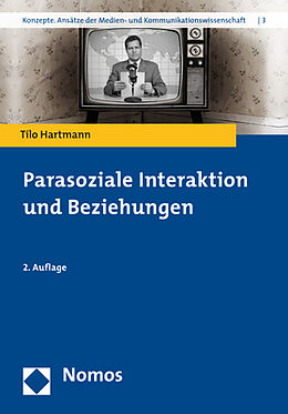Kartonierter Einband Parasoziale Interaktion und Beziehungen von Tilo Hartmann