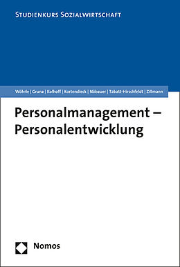 Kartonierter Einband Personalmanagement - Personalentwicklung von Armin Wöhrle, Peggy Gruna, Ludger Kolhoff