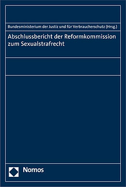 Kartonierter Einband Abschlussbericht der Reformkommission zum Sexualstrafrecht von 