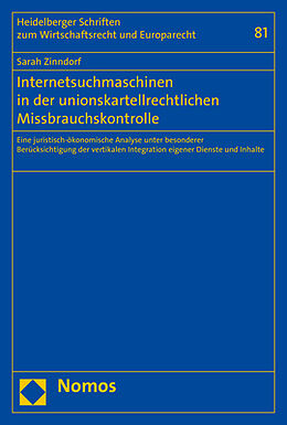 Kartonierter Einband Internetsuchmaschinen in der unionskartellrechtlichen Missbrauchskontrolle von Sarah Zinndorf