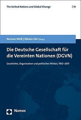 Kartonierter Einband Die Deutsche Gesellschaft für die Vereinten Nationen (DGVN) von 