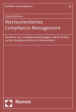 Kartonierter Einband Werteorientiertes Compliance-Management von Claudia Dittmers