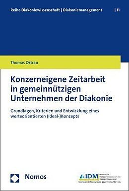 Kartonierter Einband Konzerneigene Zeitarbeit in gemeinnützigen Unternehmen der Diakonie von Thomas Ostrau