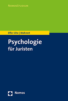 Kartonierter Einband Psychologie für Juristen von Daniel Effer-Uhe, Alica Mohnert
