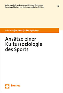 Kartonierter Einband Ansätze einer Kultursoziologie des Sports von 