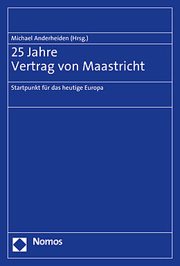 Kartonierter Einband 25 Jahre Vertrag von Maastricht von 