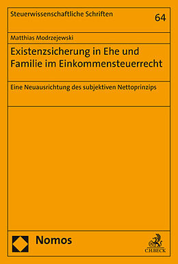 Kartonierter Einband Existenzsicherung in Ehe und Familie im Einkommensteuerrecht von Matthias Modrzejewski