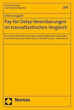 Kartonierter Einband Pay-for-Delay-Vereinbarungen im transatlantischen Vergleich von Juliane Langguth
