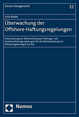 Kartonierter Einband Überwachung der Offshore-Haftungsregelungen von Julia Riedle
