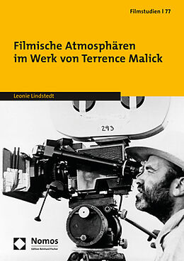 Kartonierter Einband Filmische Atmosphären im Werk von Terrence Malick von Leonie Lindstedt
