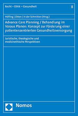 Kartonierter Einband Advance Care Planning / Behandlung im Voraus Planen: Konzept zur Förderung einer patientenzentrierten Gesundheitsversorgung von 