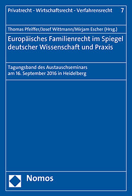 Kartonierter Einband Europäisches Familienrecht im Spiegel deutscher Wissenschaft und Praxis von 