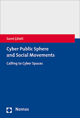 Couverture cartonnée Cyber Public Sphere and Social Movements de Sami Çöteli