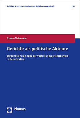 Kartonierter Einband Gerichte als politische Akteure von Armin Glatzmeier