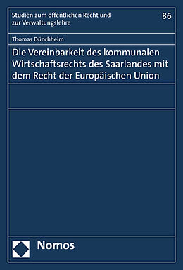Kartonierter Einband Die Vereinbarkeit des kommunalen Wirtschaftsrechts des Saarlandes mit dem Recht der Europäischen Union von 