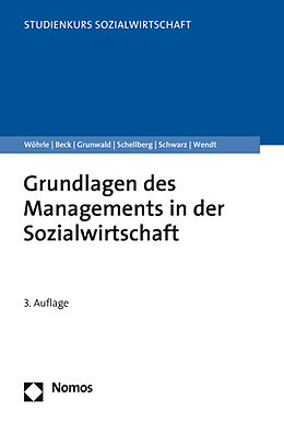 Kartonierter Einband Grundlagen des Managements in der Sozialwirtschaft von Armin Wöhrle, Reinhilde Beck, Klaus Grunwald